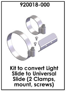 Kit to convert Light Slide to Universal Slide (2 Clamps, mount, screws)